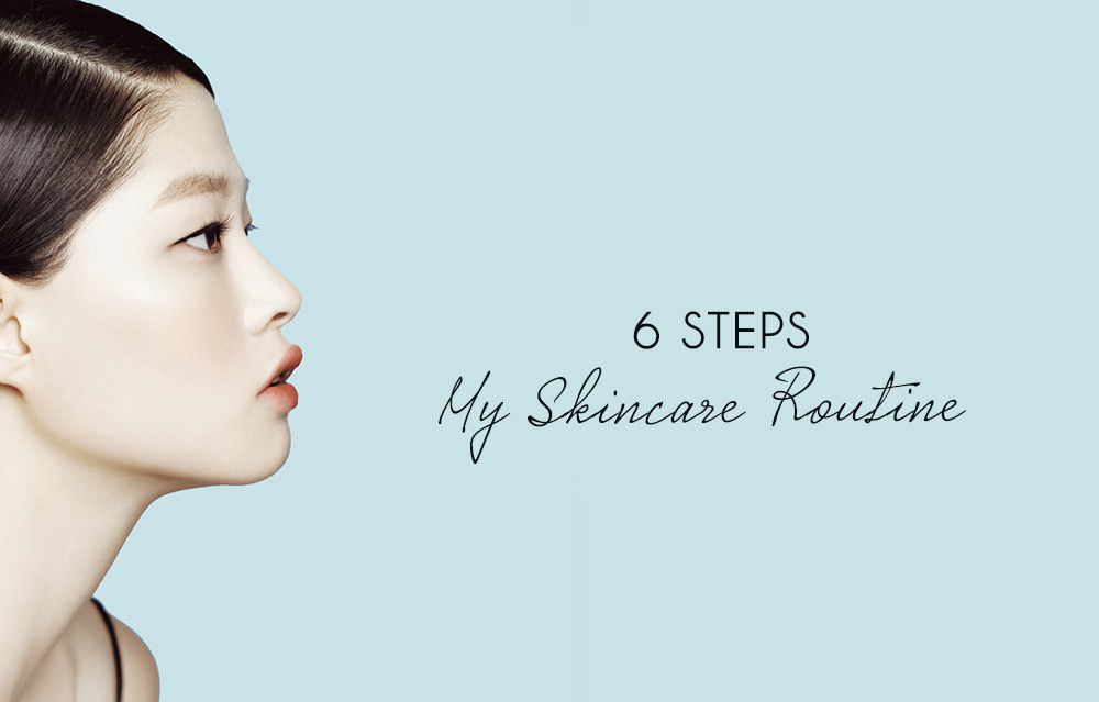 Bật mí 6 bước trong skin care routine hàng ngày cho làn da căng bóng mềm mịn