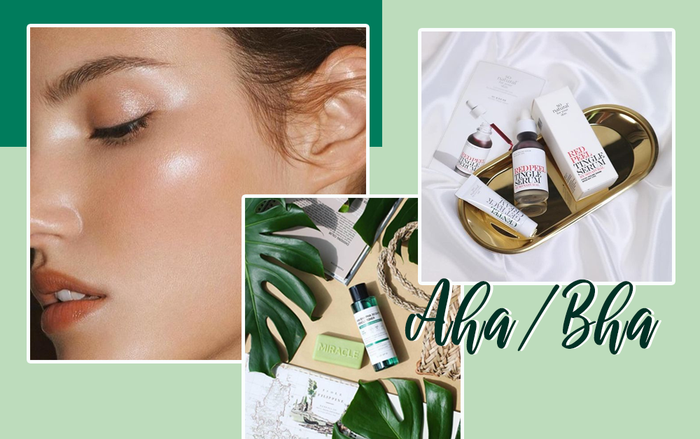 Mơ về làn da mịn không tì vết? Đừng bỏ qua AHA/BHA trong quy trình dưỡng da
