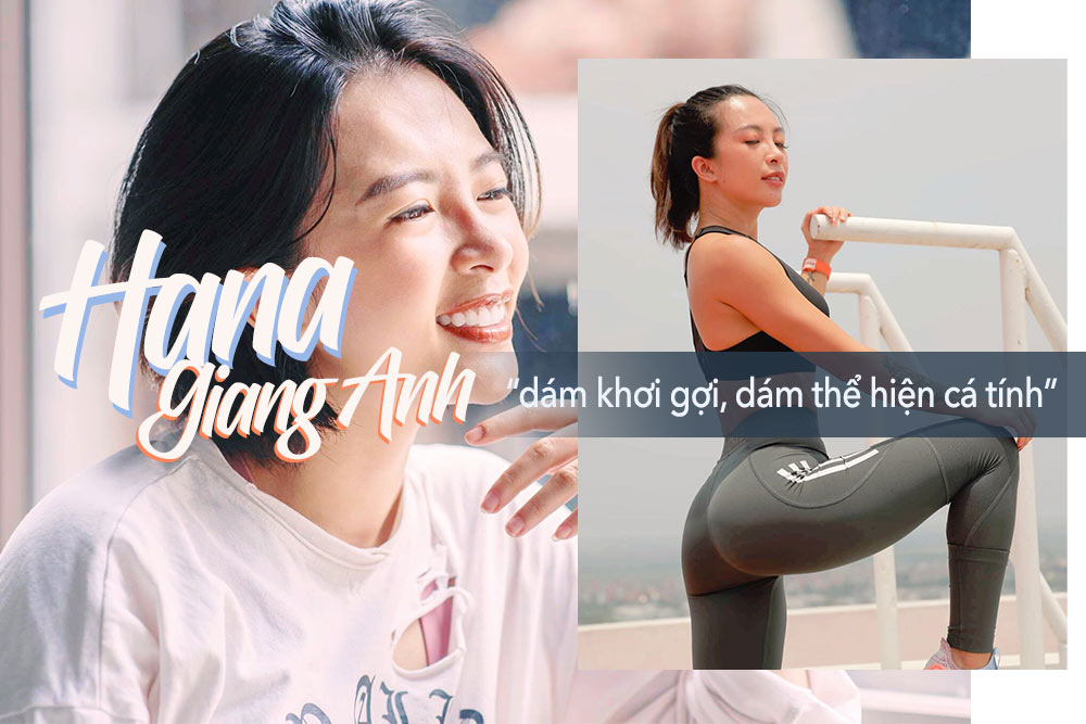 Hana Giang Anh: “Phải có người dám khơi gợi thì mới có người dám thể hiện” 
