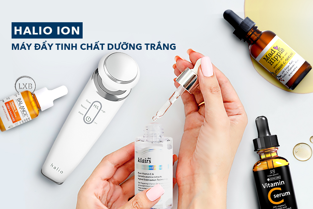 HALIO ION - Máy đẩy tinh chất dưỡng trắng và 5 lý do khiến hội chị em skincare phát cuồng
