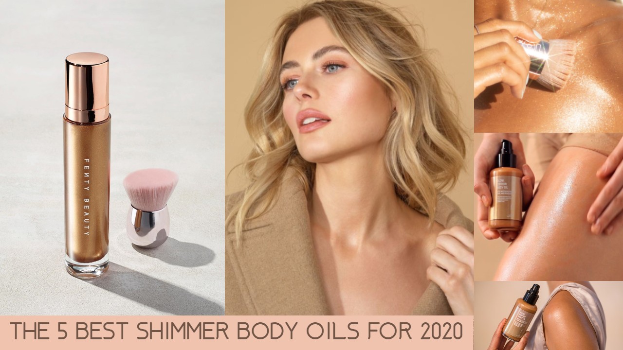 Top 6 shimmer body oils dành cho mọi cô nàng 