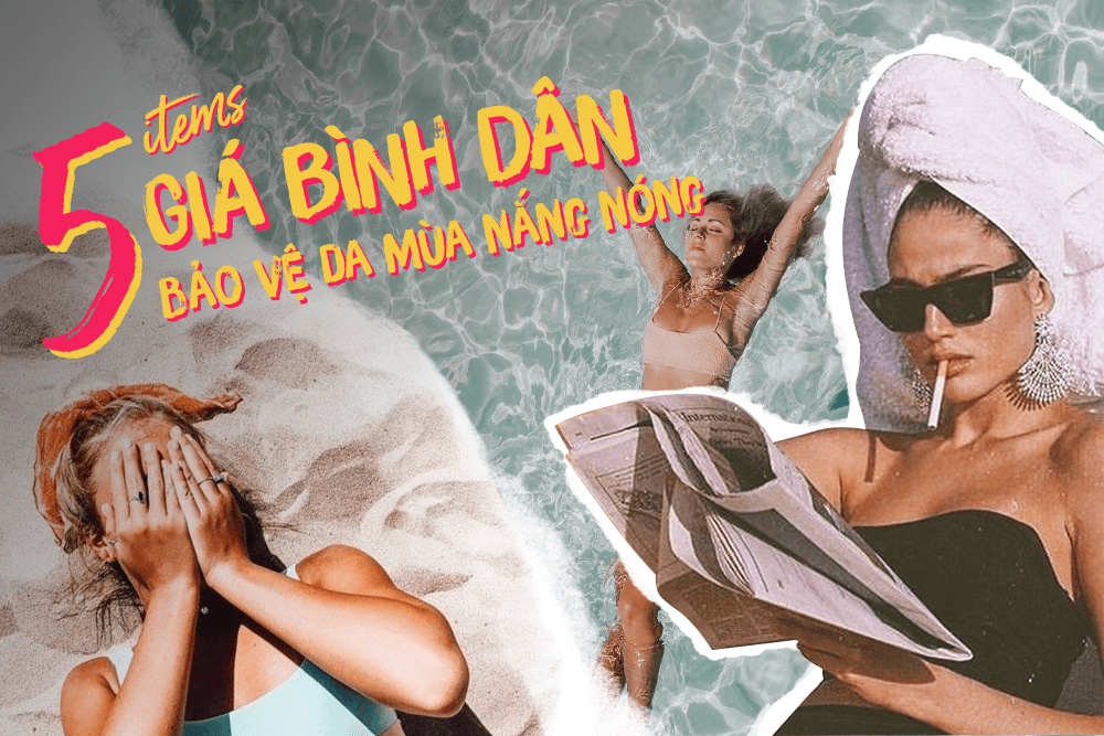 5 sản phẩm giá bình dân cứu làn da nàng trong thời điểm tia UV nguy hiểm hè này