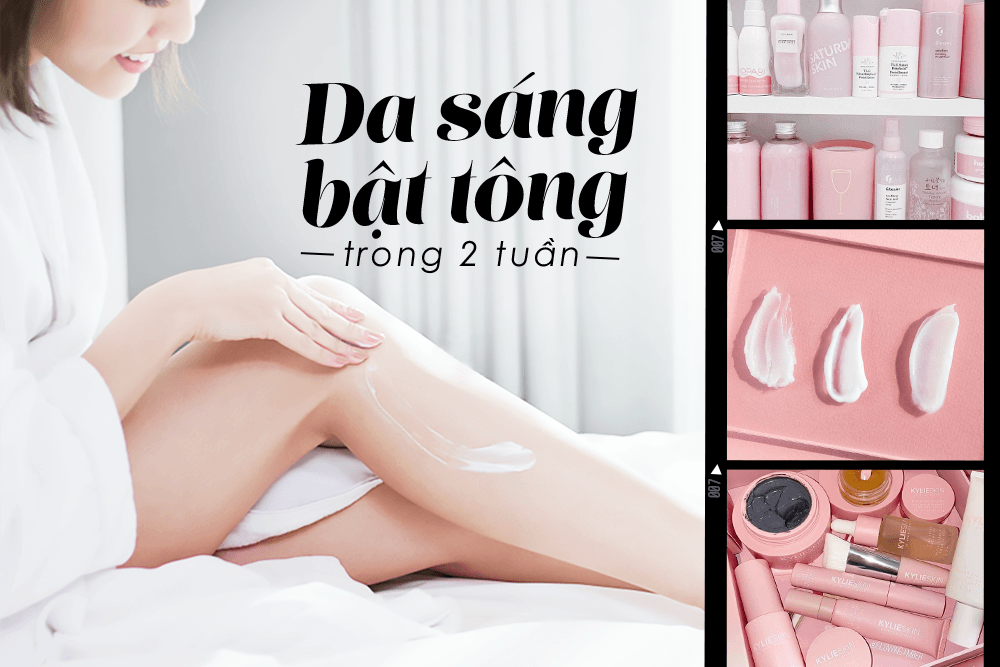 Top 4 sữa dưỡng thể chưa đến 150k cho da sáng bật tông trong 2 tuần 