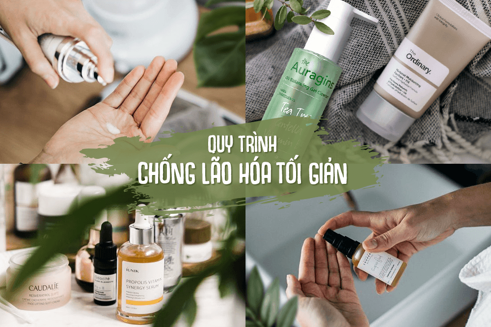 Một skincare routine vừa tối giản lại vừa chống lão hoá hiệu quả? Xem ngay!