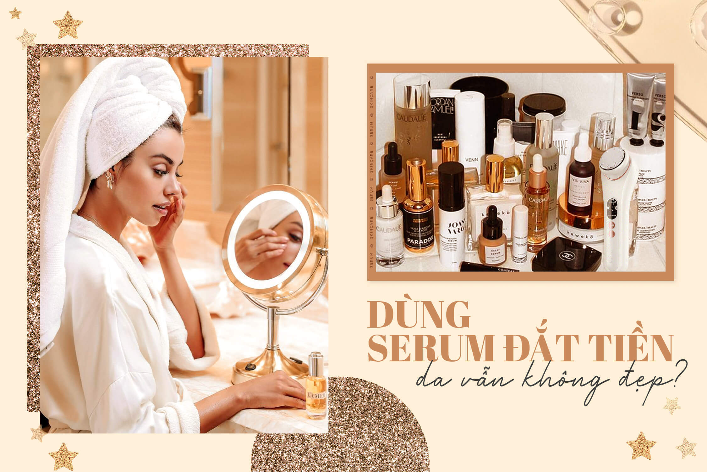 Nếu bạn dùng serum xịn nhất mà da vẫn vậy thì check ngay có mắc 5 sai lầm sau!