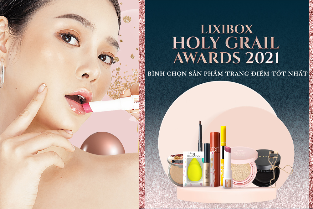 Lixibox Holy Grail Awards 2021: Cơ hội rinh loạt đồ makeup hot hit chỉ với một thao tác bình chọn