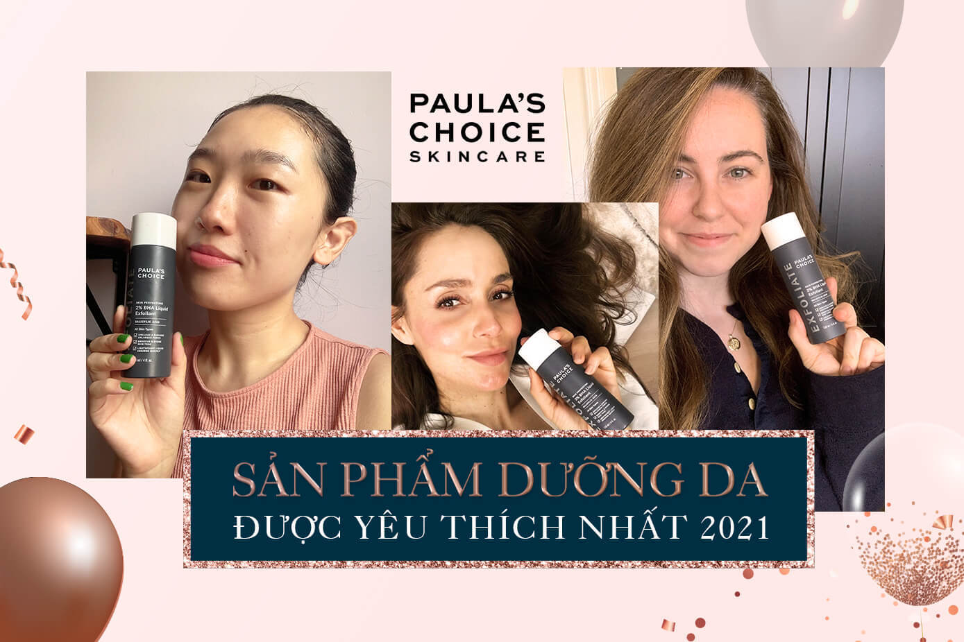 Lixibox Holy Grail Awards 2021: Best-seller nhà Paula’s Choice chiến thắng áp đảo ở hạng mục “Sản phẩm dưỡng da được yêu thích nhất”