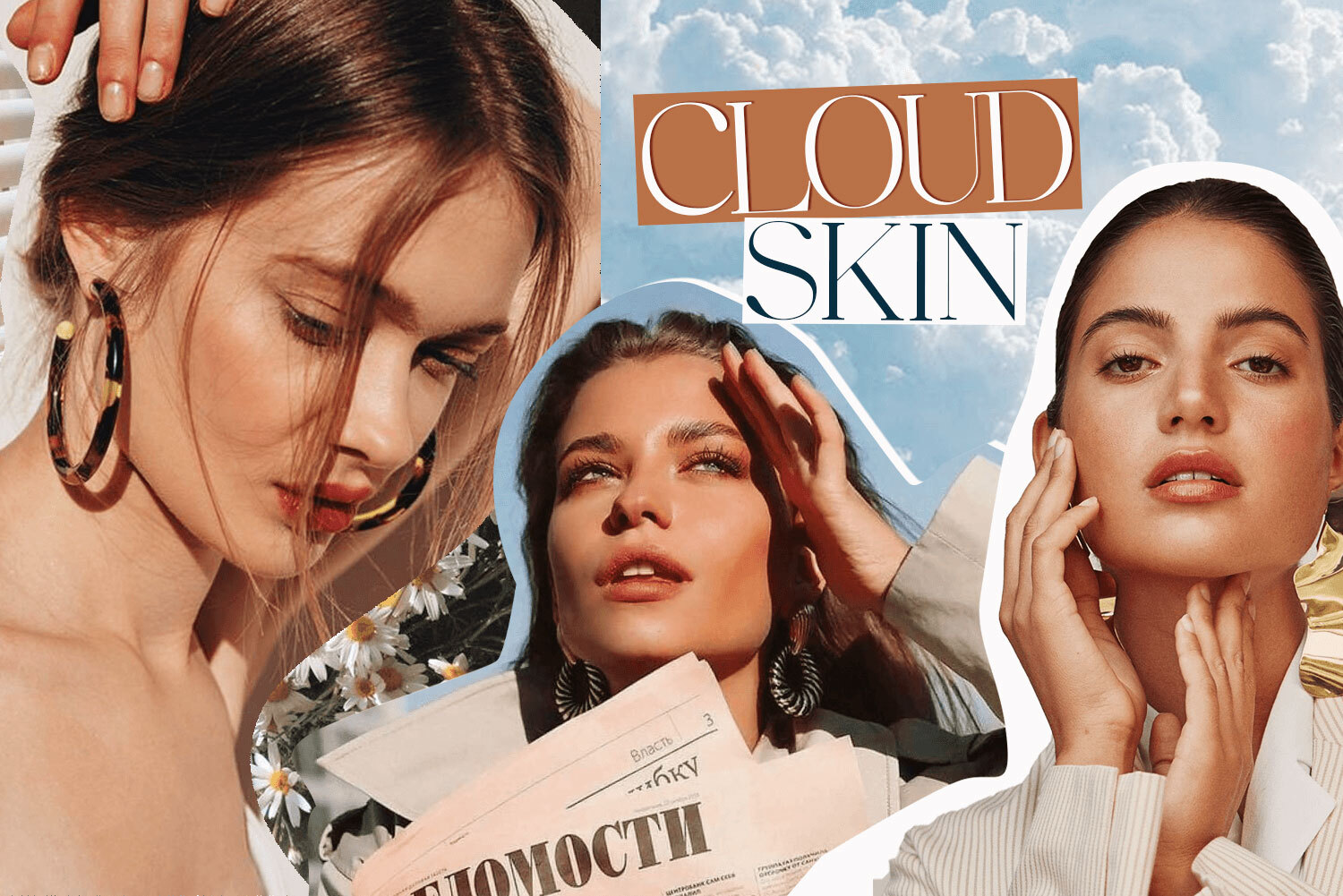 "Cloud Skin" - Kiểu makeup sẽ làm nên chuyện trong 2022 & 4 bước để sở hữu “làn da đám mây”