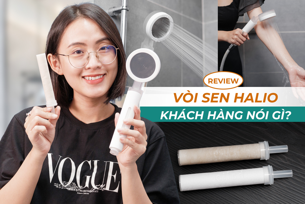 Sau 1 tuần sử dụng vòi sen Halio, cô nàng Youtuber Đan Anh thấy thế nào?