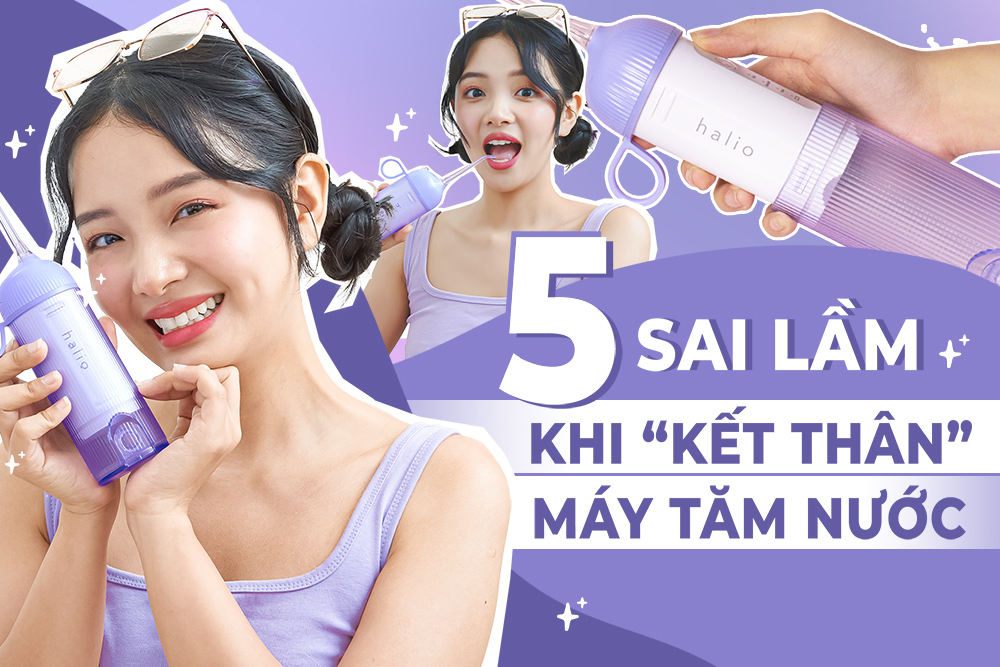 5 lầm tưởng về máy tăm nước mà 80% “newbie” mắc phải khi tập tành chăm răng công nghệ cao
