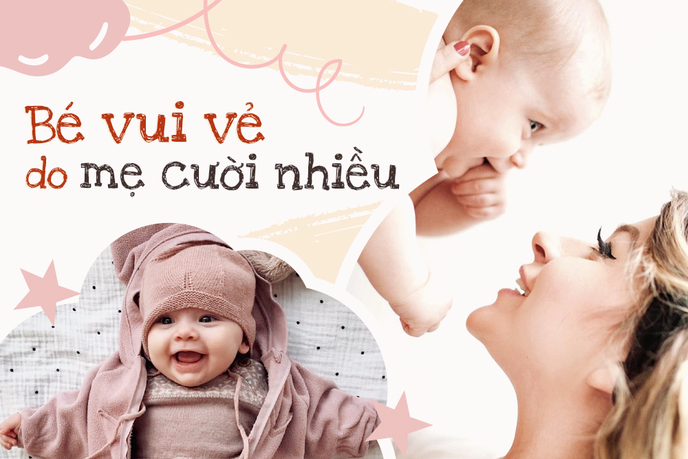 Bé biết cười do “bắt chước” người lớn & 5 tips để mẹ tặng con nụ cười hạnh phúc nhất