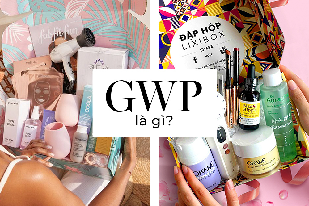 GWP (Gift with Purchase): Mua hàng chính hãng với quà tặng kèm - không mới nhưng đáng thử