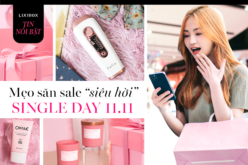 Mẹo săn sale “siêu hời” ngày Độc thân 11.11: Không phải ai cũng mua được hàng xịn giá rẻ!