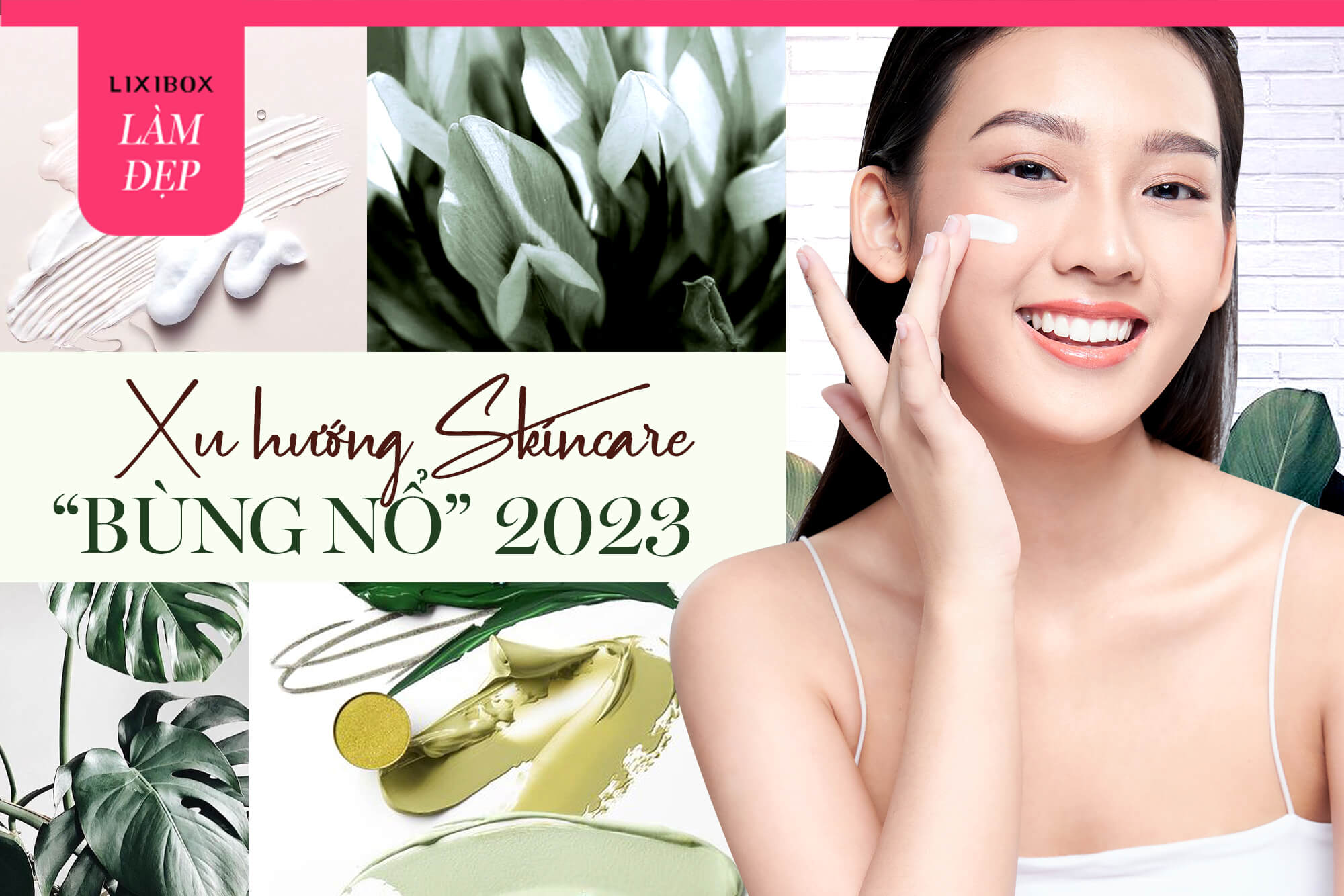4 xu hướng skincare “thống lĩnh” thế giới 2023: 6 thành phần mỹ phẩm nào sẽ lên ngôi?