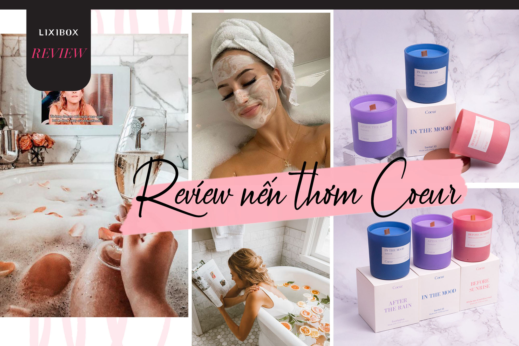 Nàng 9X review nến thơm Coeur thế nào khiến ai cũng muốn mua làm quà Valentine tặng người yêu? 