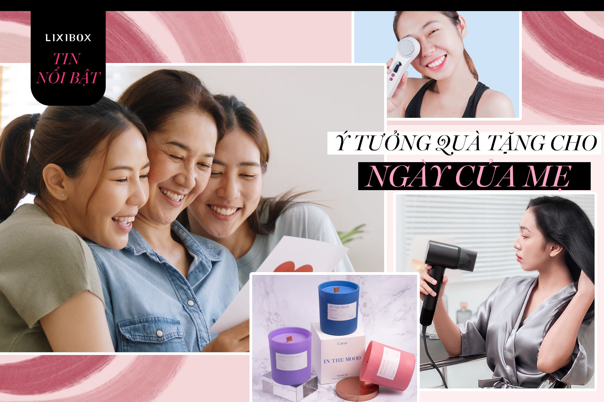 Ngày Của Mẹ tặng quà gì? Đây là 12 gợi ý đơn giản mà tinh tế, bảo đảm mẹ sẽ vui!