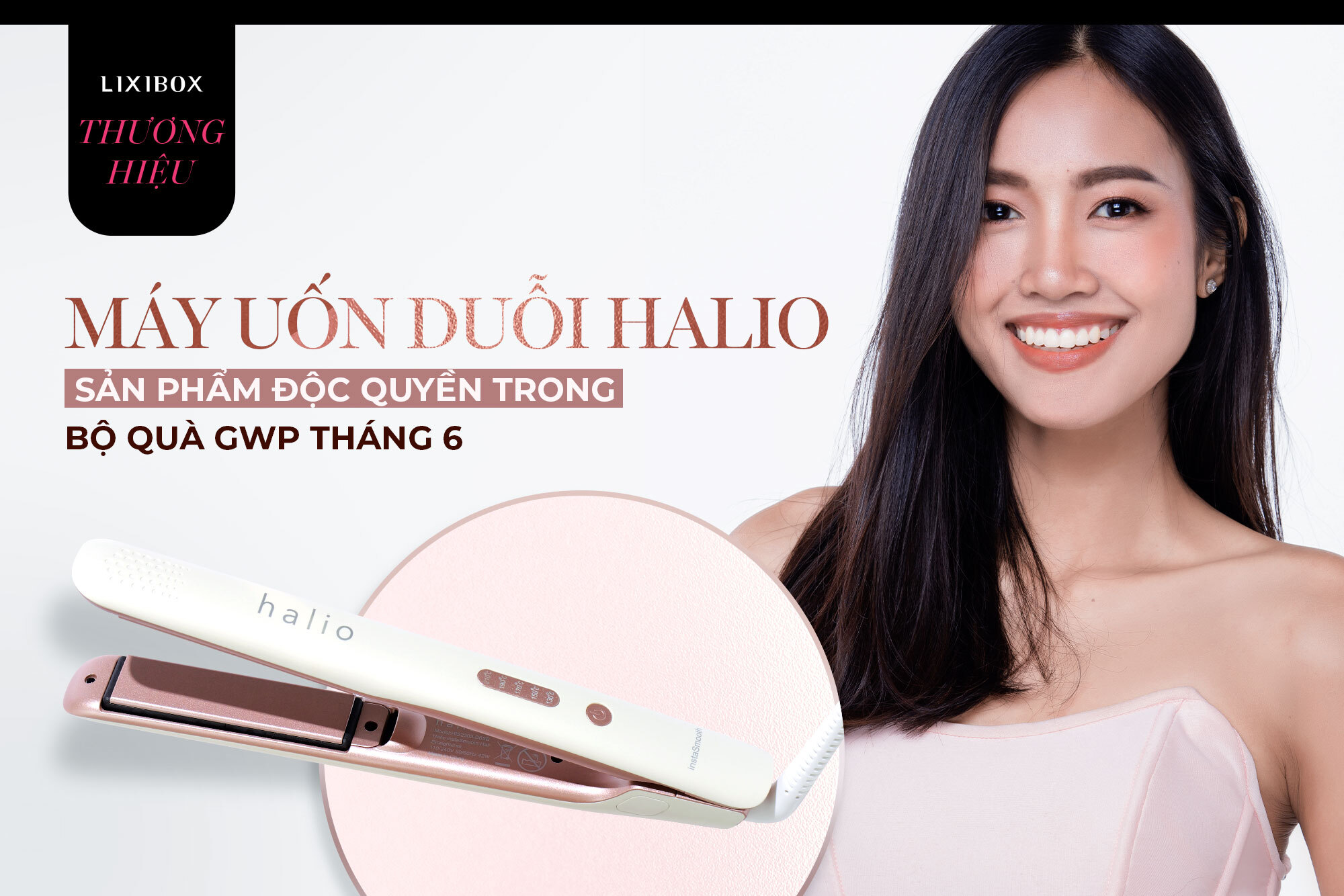 Lixibox tung “cực phẩm” máy duỗi uốn Halio: Bạn đừng hỏi giá vì “hàng tặng không bán”!
