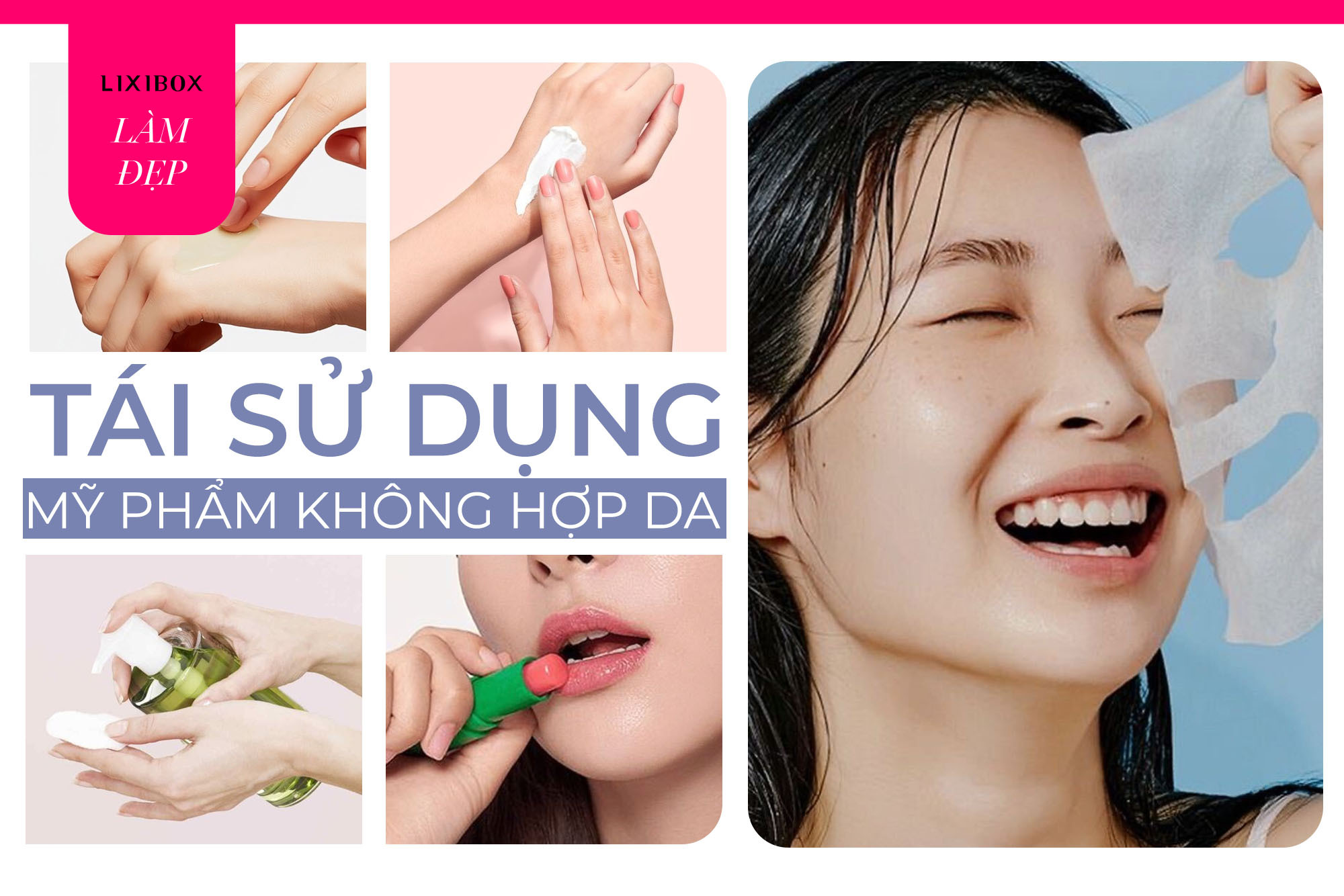 Mỹ phẩm không hợp da thì làm gì để không lãng phí? Bạn sẽ tiết kiệm chục triệu mỗi năm nếu áp dụng cách này!
