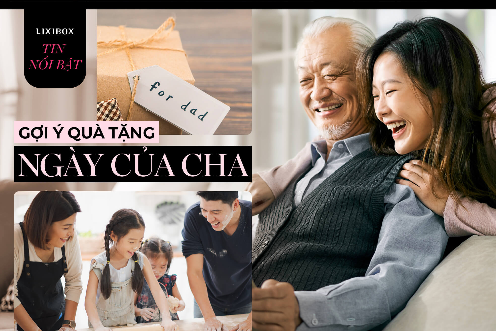 Ngày Của Cha tặng quà gì: 15+ gợi ý cực tinh tế thay lời yêu thương gửi đến cha