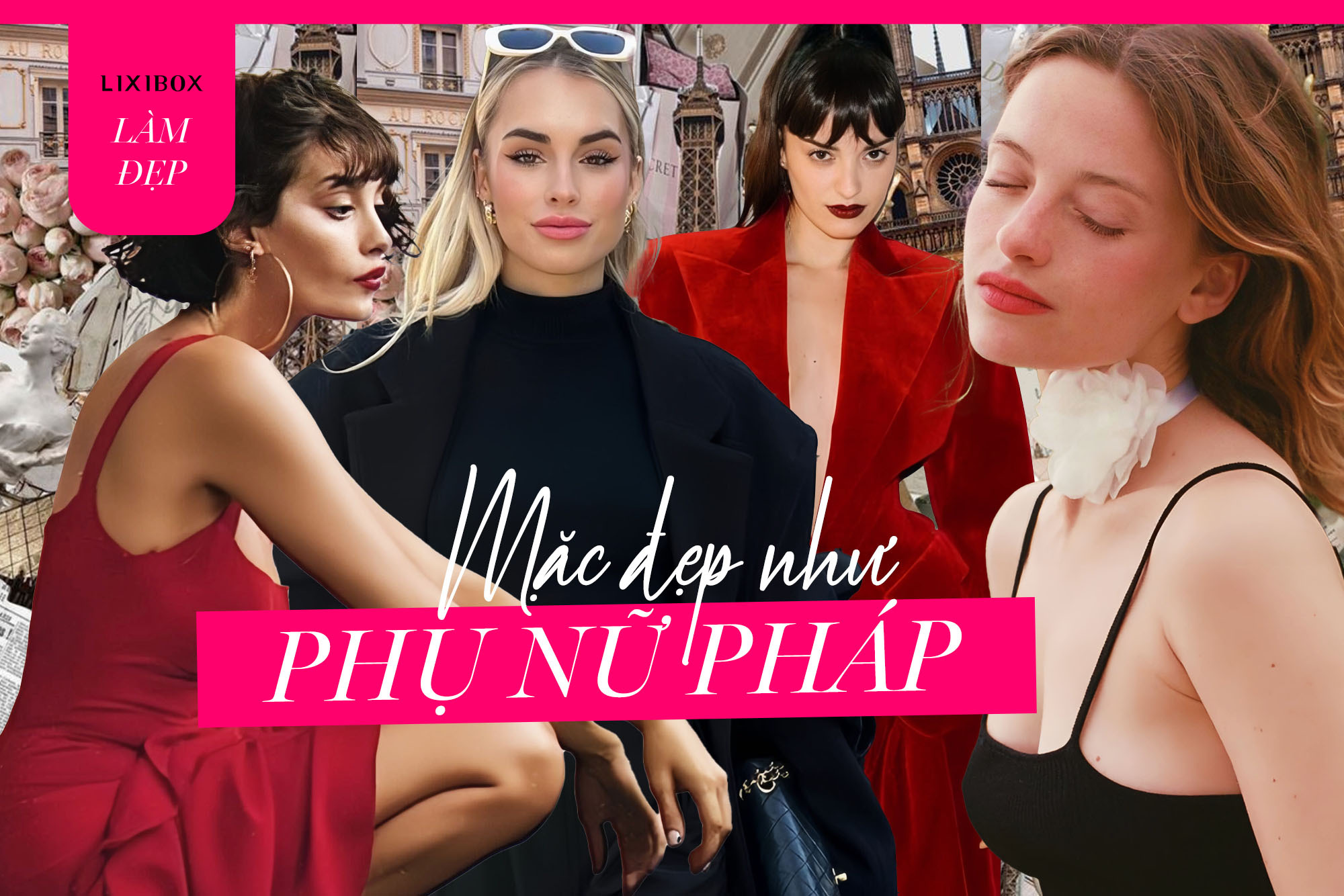 Bạn học được "rổ" bí kíp mặc đẹp nếu follow kênh Instagram của 6 biểu tượng thời trang Pháp