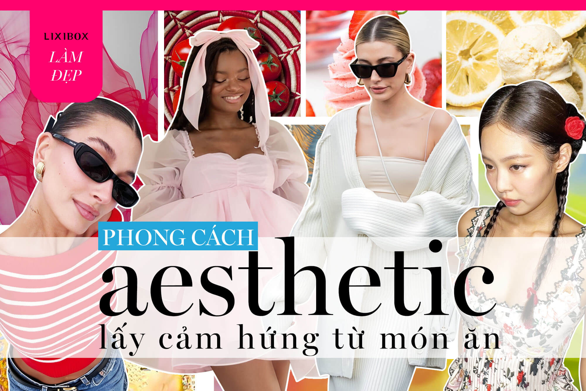 Bạn là ai trong số 4 trào lưu aesthetic theo tên đồ ăn đang tràn ngập trên TikTok?