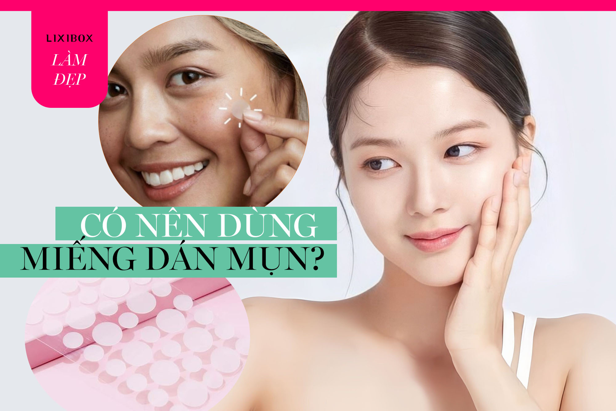Có nên dùng miếng dán mụn không? Lời khuyên từ chuyên gia bạn cần lưu ý!