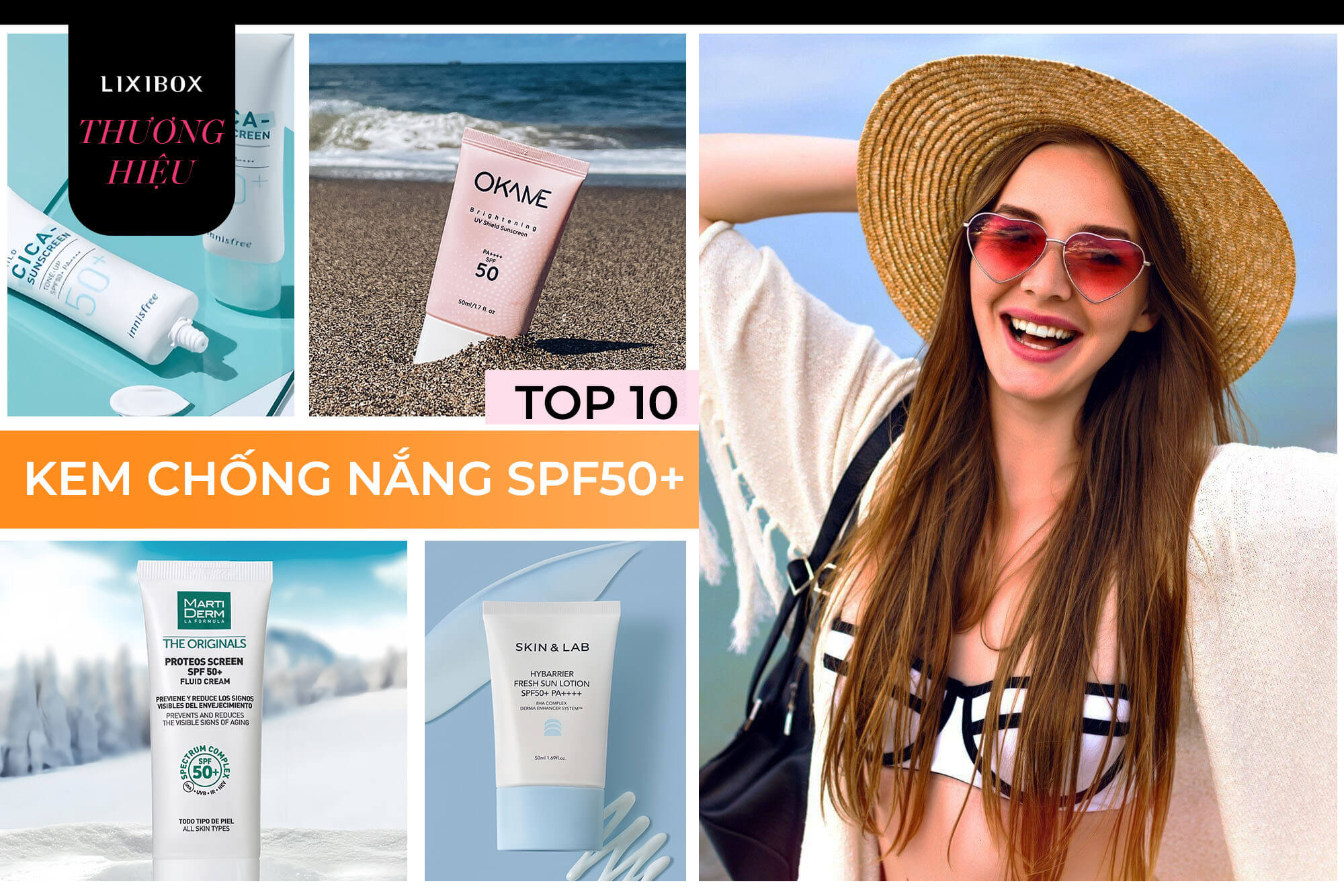 Top 10 kem chống nắng SPF50+ cần có khi đi du lịch giúp bạn không lo đen da, cháy nắng