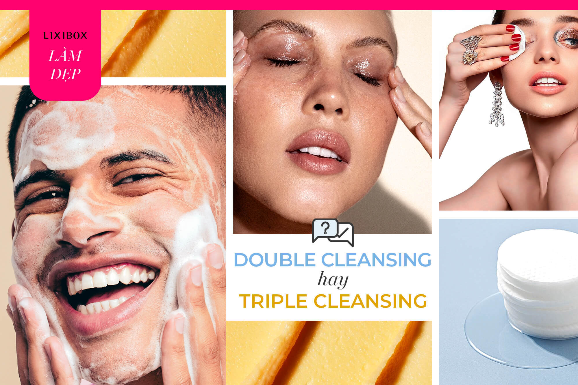 Double cleansing và triple cleansing: Đâu là cách làm sạch da tốt nhất?