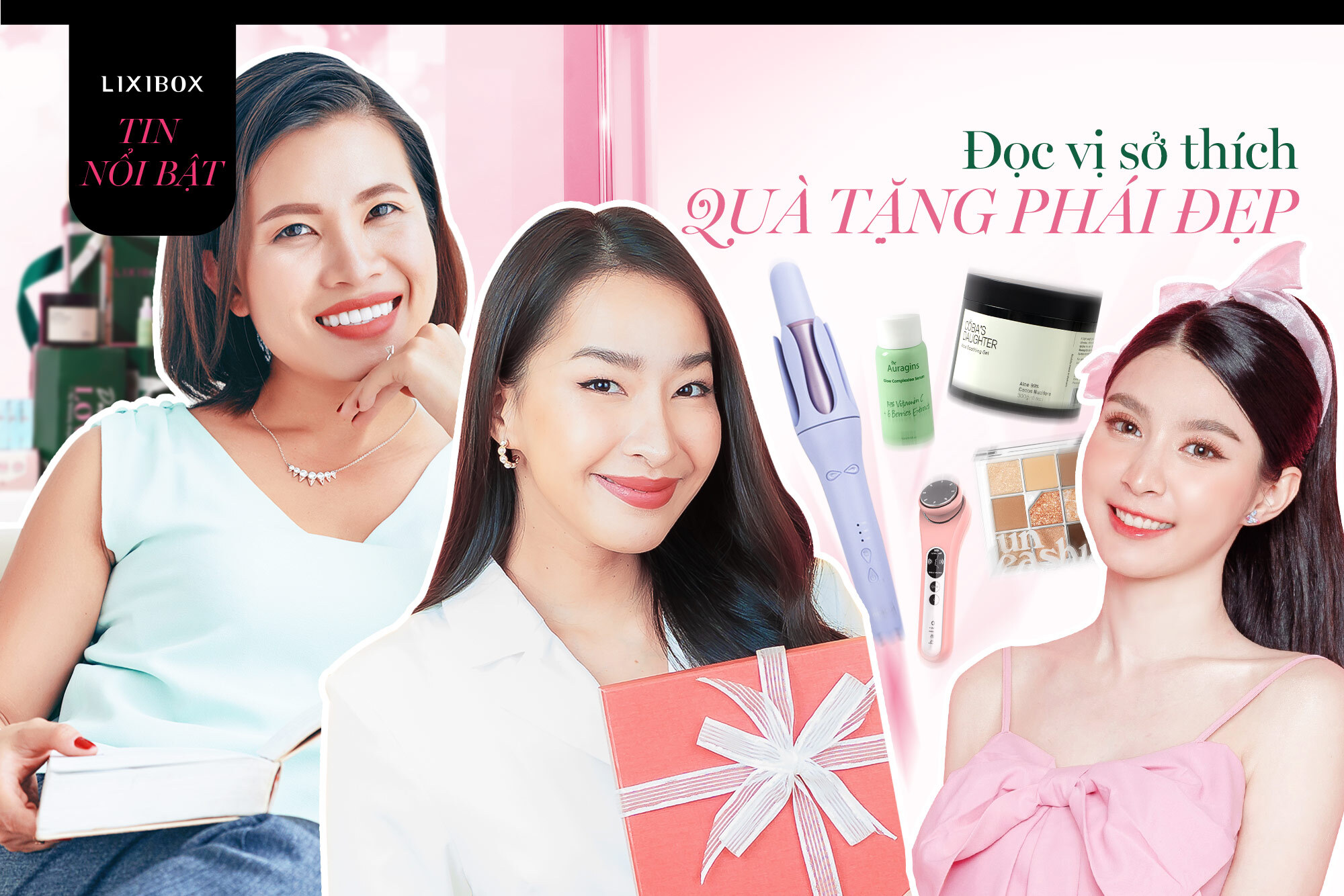 Dù thân đến đâu, không biết đọc vị sở thích quà tặng phụ nữ thì dễ mất điểm như chơi!