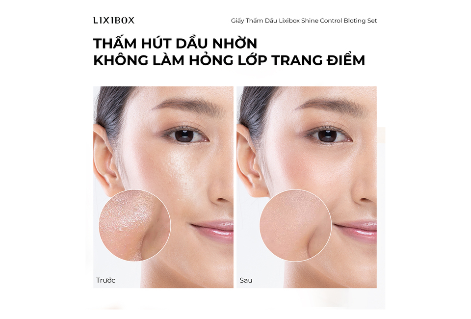 Giấy thấm dầu Lixibox Shine Control Blotting Set giúp kiểm soát dầu nhờn mà không làm hỏng lớp trang điểm, hình ảnh trước và sau khi sử dụng cho thấy hiệu quả rõ rệt.